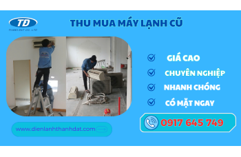 Thu Mua Máy Lạnh Cũ Giá Cao Tại Thủ Đức